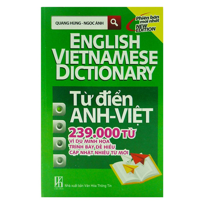 Từ Điển Anh-Việt 239.000 Từ (Quang Hùng - Ngọc Ánh) (Nxb Văn Hóa Thông Tin) Từ Điển Anh-Việt 239.000 Từ (Quang Hùng - Ngọc Ánh) (Nxb Văn Hóa Thông Tin)