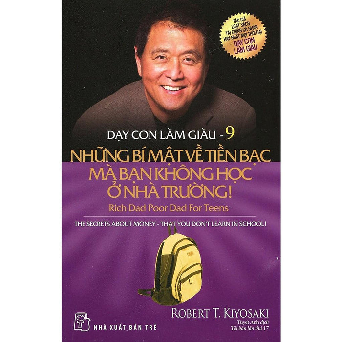 Dạy Con Làm Giàu (Tập 9) - Những Bí Mật Về Tiền Bạc Bạn Không Học Ở Nhà Trường Dạy Con Làm Giàu (Tập 9) - Những Bí Mật Về Tiền Bạc Bạn Không Học Ở Nhà Trường