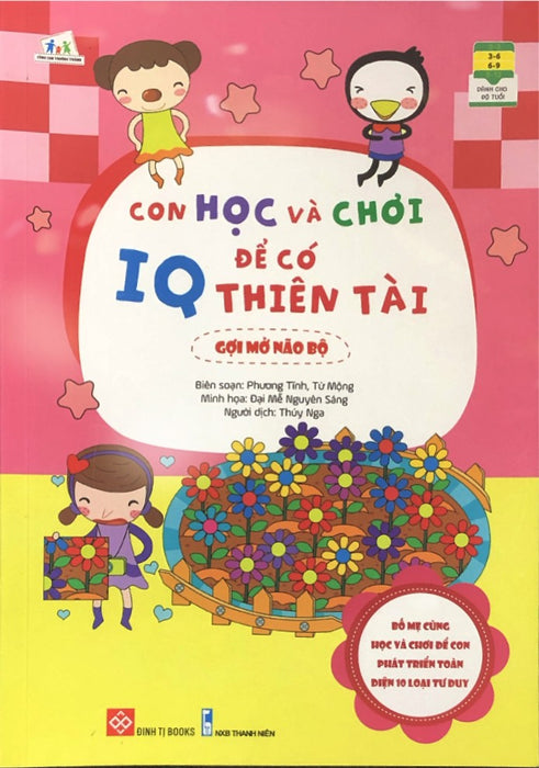 Con Học Và Chơi Để Có Iq Thiên Tài (Gợi Mở Não Bộ) Con Học Và Chơi Để Có Iq Thiên Tài (Gợi Mở Não Bộ)