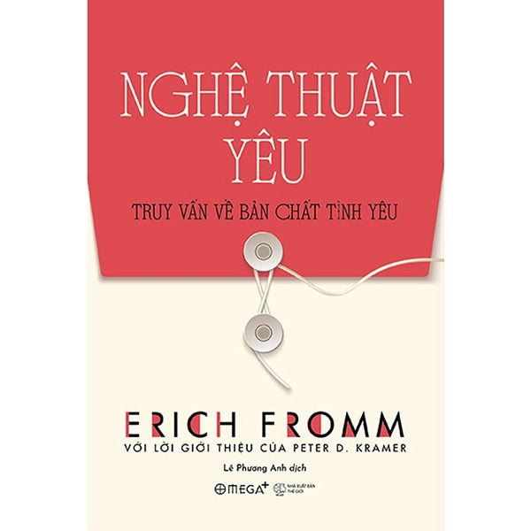 Nghệ Thuật Yêu - The Art Of Loving - Tái Bản 2023