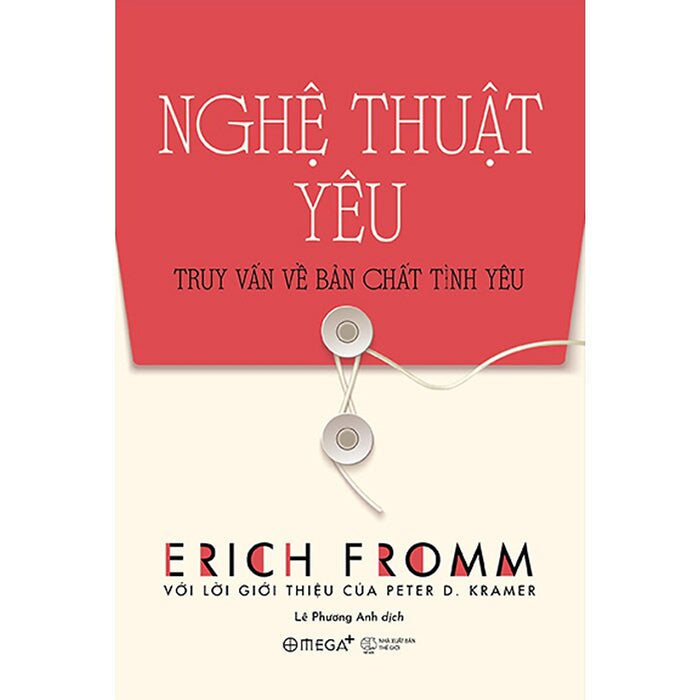 Nghệ Thuật Yêu - The Art Of Loving - Tái Bản 2023 Nghệ Thuật Yêu - The Art Of Loving - Tái Bản 2023