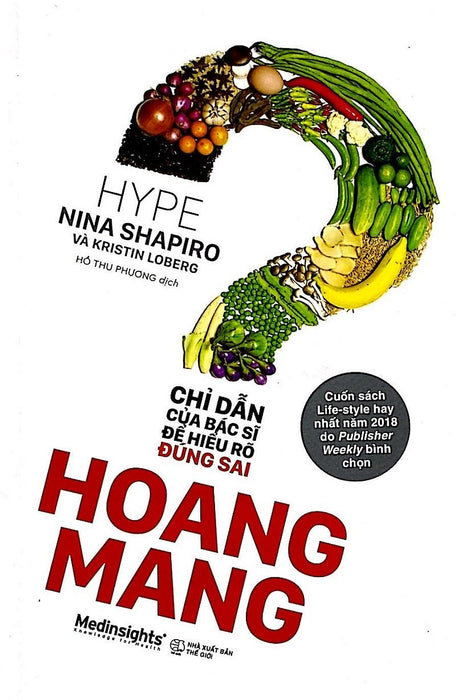 Hoang Mang - Chỉ Dẫn Của Bác Sỹ Để Hiểu Rõ Đúng Sai Hoang Mang - Chỉ Dẫn Của Bác Sỹ Để Hiểu Rõ Đúng Sai