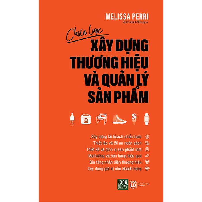 Chiến Lược Xây Dựng Thương Hiệu Và Quản Lý Sản Phẩm Chiến Lược Xây Dựng Thương Hiệu Và Quản Lý Sản Phẩm