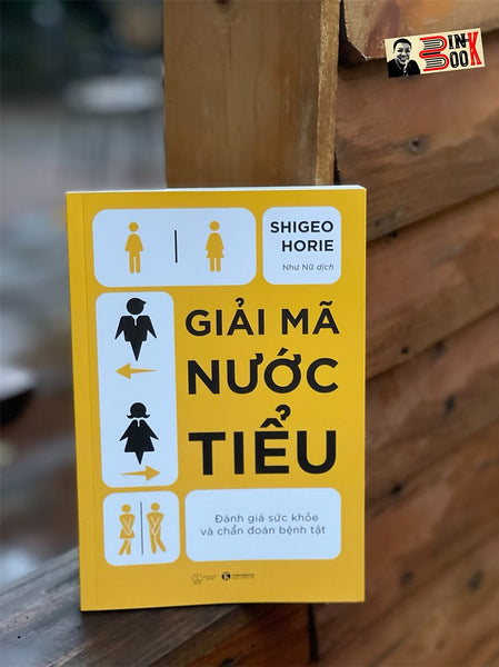 Giải Mã Nước Tiểu - Shigeo Horie - Như Nữ Dịch - Thái Hà Books– Nxb Thế Giới