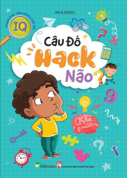 Sách - Khám Phá Tiềm Năng Con Trẻ - Câu Đố Hack Não