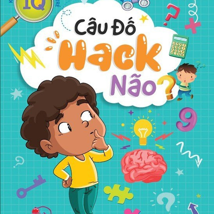 Sách - Khám Phá Tiềm Năng Con Trẻ - Câu Đố Hack Não Sách - Khám Phá Tiềm Năng Con Trẻ - Câu Đố Hack Não