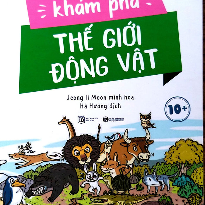 Khám Phá Thế Giới Động Vật Khám Phá Thế Giới Động Vật
