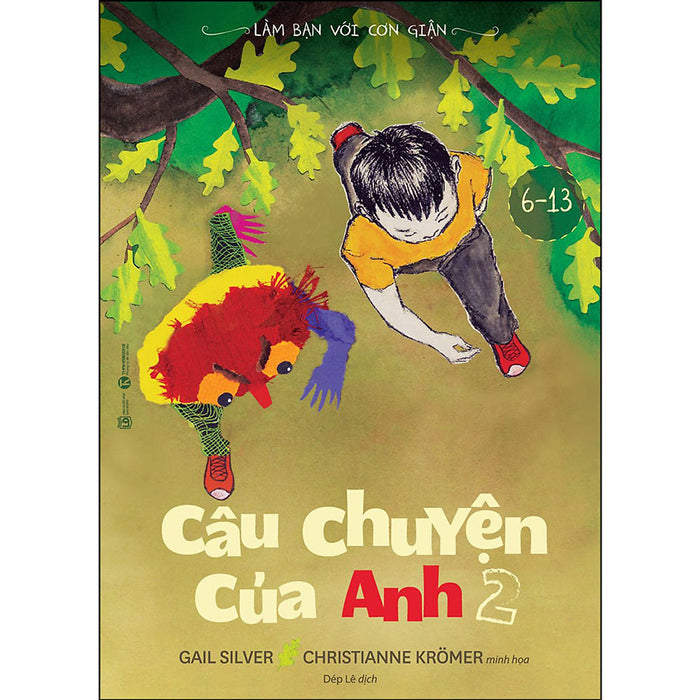 Làm Bạn Với Cơn Giận - Câu Chuyện Của Anh 2 Làm Bạn Với Cơn Giận - Câu Chuyện Của Anh 2