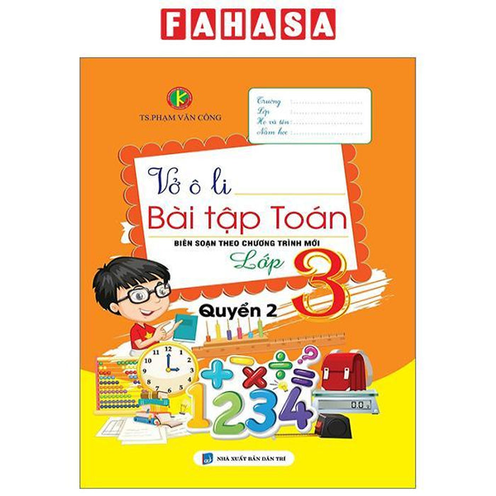 Vở Ô Li Bài Tập Toán Lớp 3 - Quyển 2 Vở Ô Li Bài Tập Toán Lớp 3 - Quyển 2