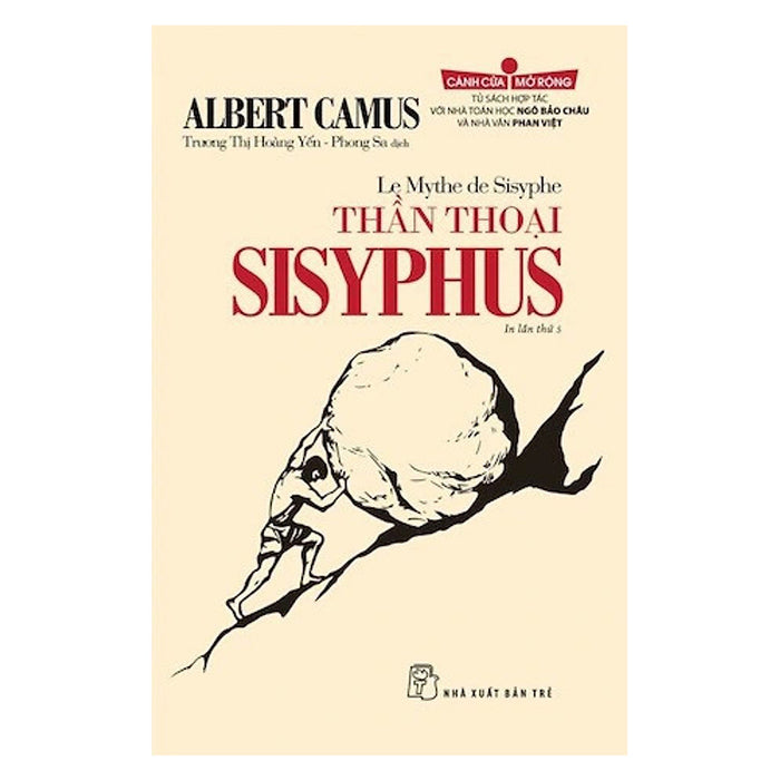 Cánh Cửa Mở Rộng - Thần Thoại Sisyphus Cánh Cửa Mở Rộng - Thần Thoại Sisyphus