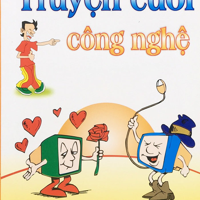 Truyện Cười Công Nghệ Truyện Cười Công Nghệ