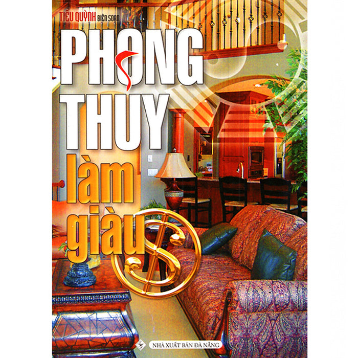 Phong Thủy Làm Giàu Phong Thủy Làm Giàu