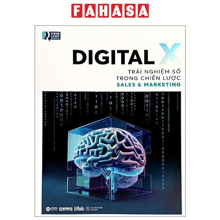 Digital X - Trải Nghiệm Số Trong Chiến Lược Sales Và Marketing Digital X - Trải Nghiệm Số Trong Chiến Lược Sales Và Marketing