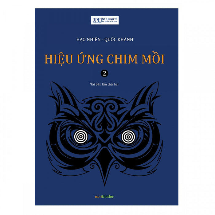 Hiệu Ứng Chim Mồi - Tập 2 (Tái Bản 2018) Hiệu Ứng Chim Mồi - Tập 2 (Tái Bản 2018)