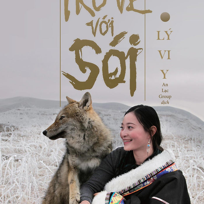 Trở Về Với Sói Trở Về Với Sói