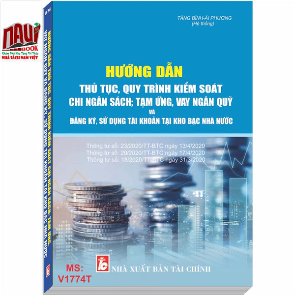 Hướng Dẫn Thủ Tục, Quy Trình Kiểm Soát Chi Ngân Sách; Tạm Ứng, Vay Ngân Quỹ Và Đăng Ký, Sử Dụng Tài Khoản Tại Kho Bạc Nhà Nước