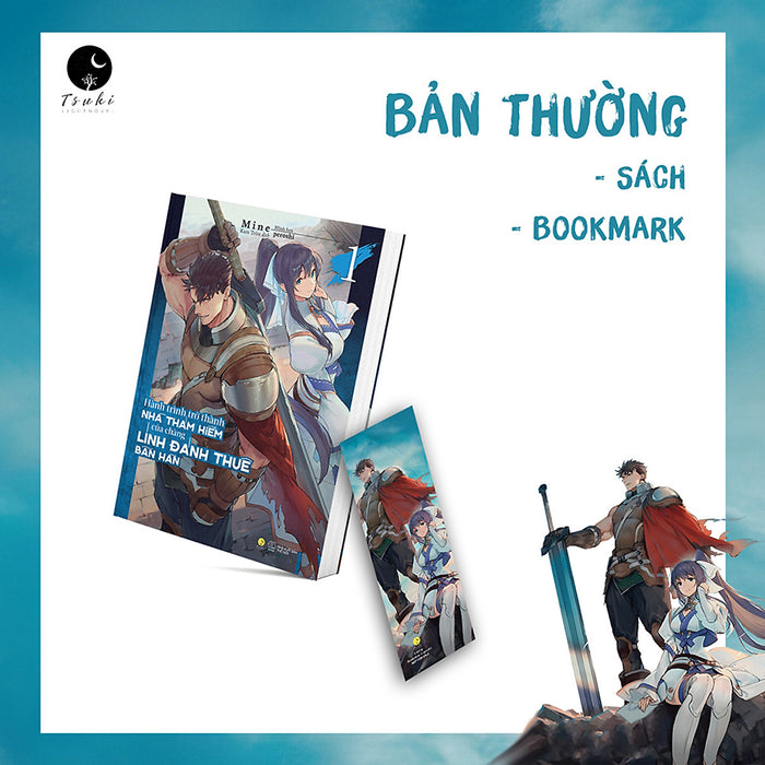 Hành Trình Trở Thành Nhà Thám Hiểm Của Chàng Lính Đánh Thuê Bần Hàn Hành Trình Trở Thành Nhà Thám Hiểm Của Chàng Lính Đánh Thuê Bần Hàn