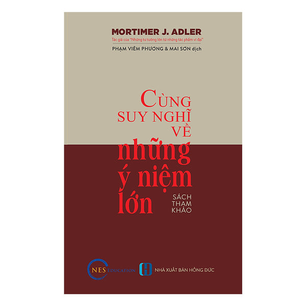 Cùng Suy Nghĩ Về Những Ý Niệm Lớn