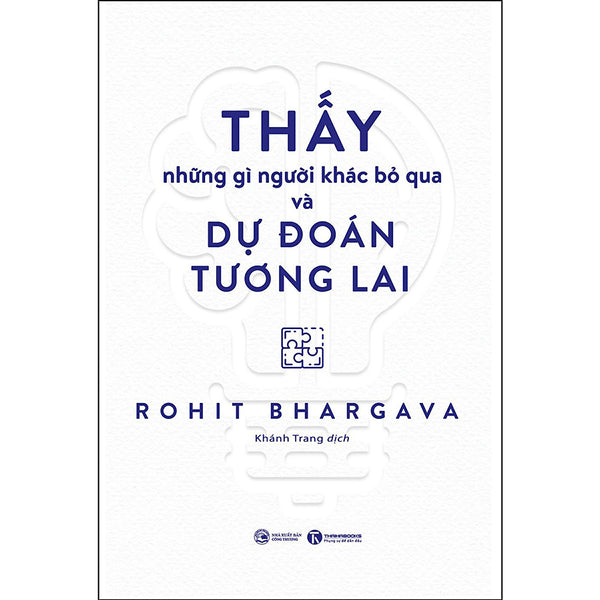 Thấy Những Gì Người Khác Bỏ Qua Và Dự Đoán Tương Lai