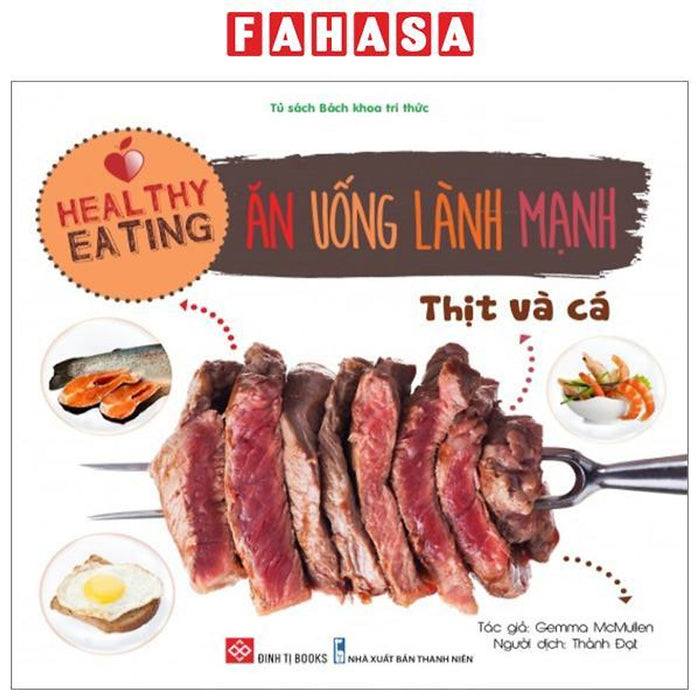 Healthy Eating - Ăn Uống Lành Mạnh - Thịt Và Cá Healthy Eating - Ăn Uống Lành Mạnh - Thịt Và Cá