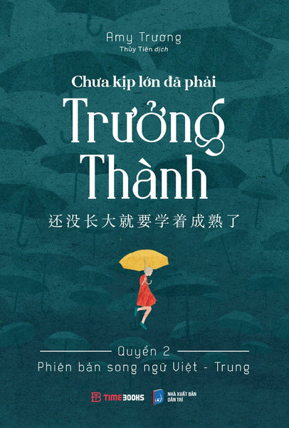 Chưa Kịp Lớn Đã Phải Trưởng Thành - Quyển 2 (Phiên Bản Song Ngữ Việt-Trung) _Time