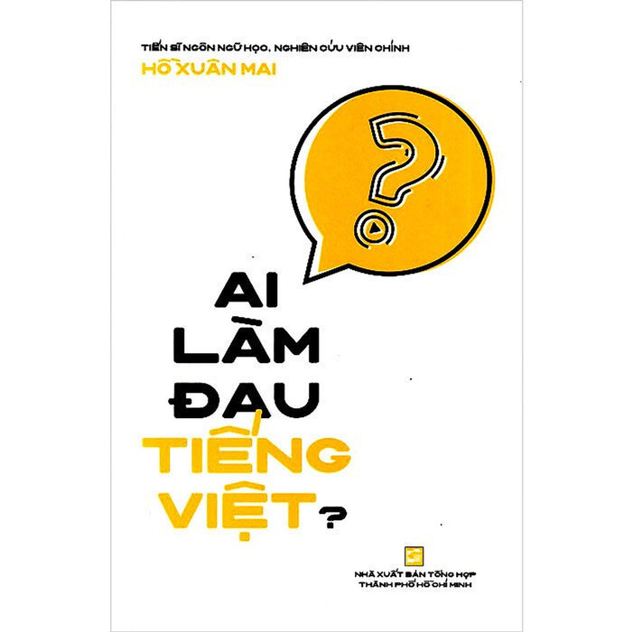 Ai Làm Đau Tiếng Việt? Ai Làm Đau Tiếng Việt?