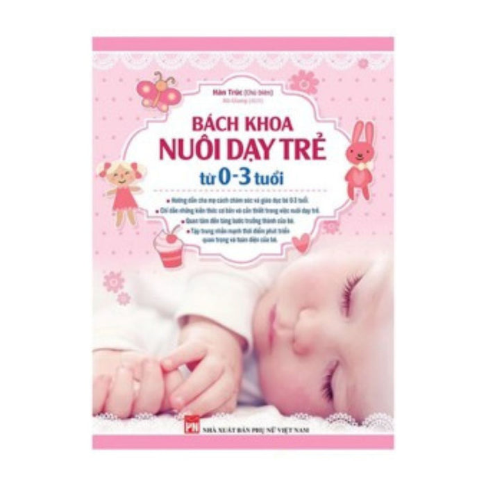 Sách - Bách Khoa Nuôi Dạy Trẻ Từ 0-3 Tuổi -Tái Bản (Minh Long Books) Sách - Bách Khoa Nuôi Dạy Trẻ Từ 0-3 Tuổi -Tái Bản (Minh Long Books)