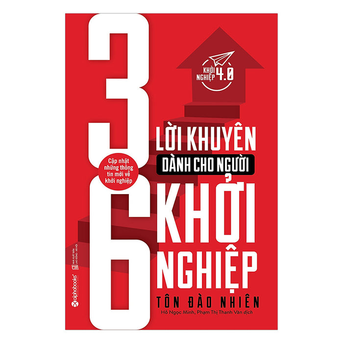 36 Lời Khuyên Dành Cho Người Khởi Nghiệp (Tái Bản 2017) 36 Lời Khuyên Dành Cho Người Khởi Nghiệp (Tái Bản 2017)