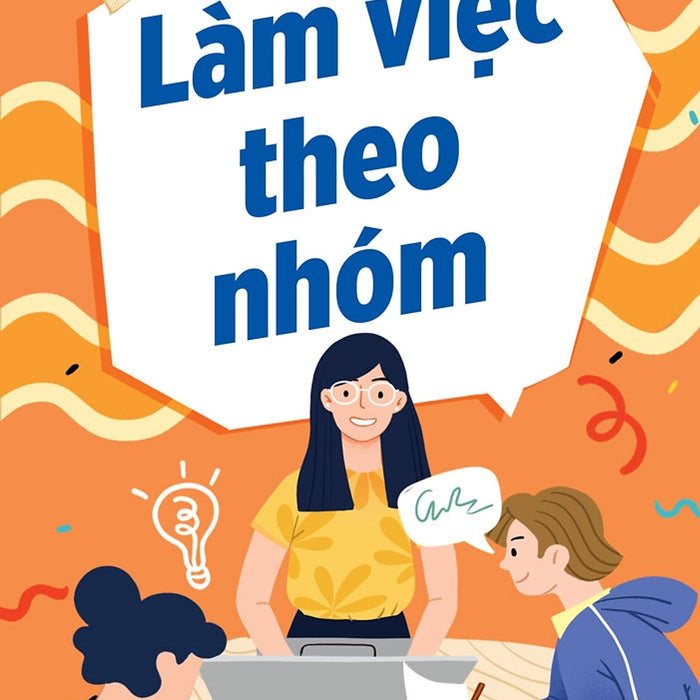 Làm Việc Theo Nhóm Làm Việc Theo Nhóm