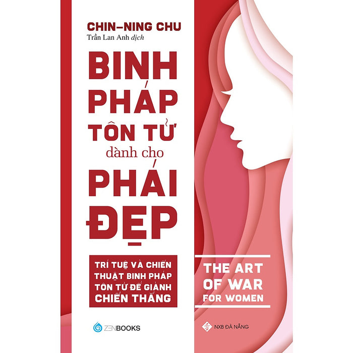 Binh Pháp Tôn Tử Dành Cho Phái Đẹp Binh Pháp Tôn Tử Dành Cho Phái Đẹp
