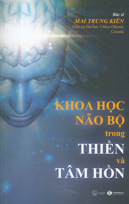 Khoa Học Não Bộ Trong Thiền Và Tâm Hồn Khoa Học Não Bộ Trong Thiền Và Tâm Hồn
