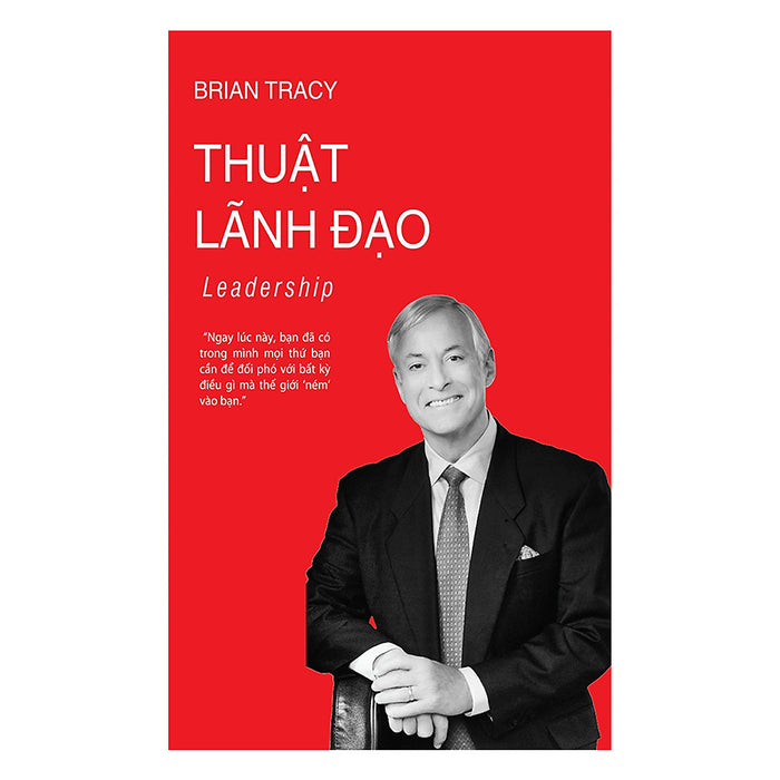 Thuật Lãnh Đạo (Tái Bản 2018) Thuật Lãnh Đạo (Tái Bản 2018)