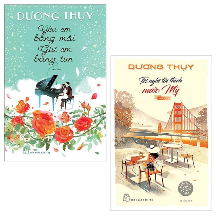 Combo Dương Thụy: Yêu Em Bằng Mắt Giữ Em Bằng Tim Và Tôi Nghĩ Tôi Thích Nước Mỹ - Sổ Tay Combo Dương Thụy: Yêu Em Bằng Mắt Giữ Em Bằng Tim Và Tôi Nghĩ Tôi Thích Nước Mỹ - Sổ Tay