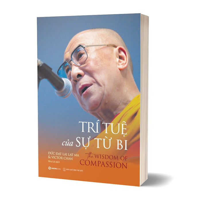 Trí Tuệ Của Sự Từ Bi - The Wisdom Of Compassion Trí Tuệ Của Sự Từ Bi - The Wisdom Of Compassion