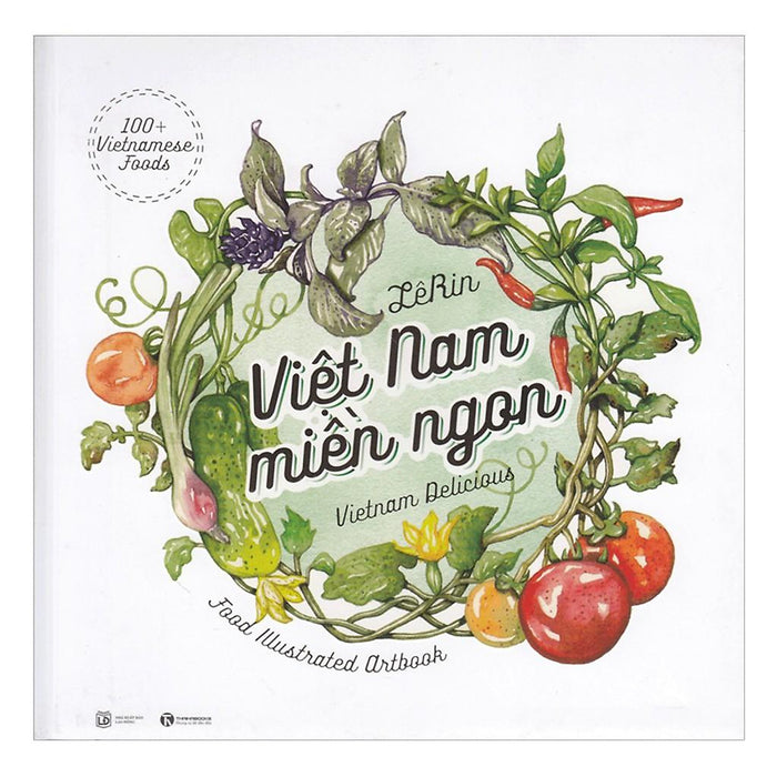 Việt Nam Miền Ngon (Tái Bản) Việt Nam Miền Ngon (Tái Bản)