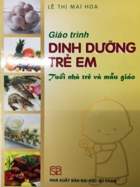 Sách - Giáo Trình Dinh Dưỡng Trẻ Em: Tuổi Nhà Trẻ Và Mẫu Giáo