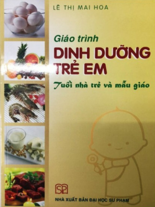 Sách - Giáo Trình Dinh Dưỡng Trẻ Em: Tuổi Nhà Trẻ Và Mẫu Giáo Sách - Giáo Trình Dinh Dưỡng Trẻ Em: Tuổi Nhà Trẻ Và Mẫu Giáo