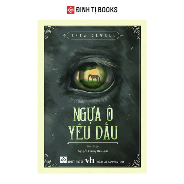 Ngựa Ô Yêu Dấu Anna Sewell-Cuốn Sách Nhất Định Phải Có Trong Hành Trình Trưởng Thành Của Mỗi Đứa Trẻ