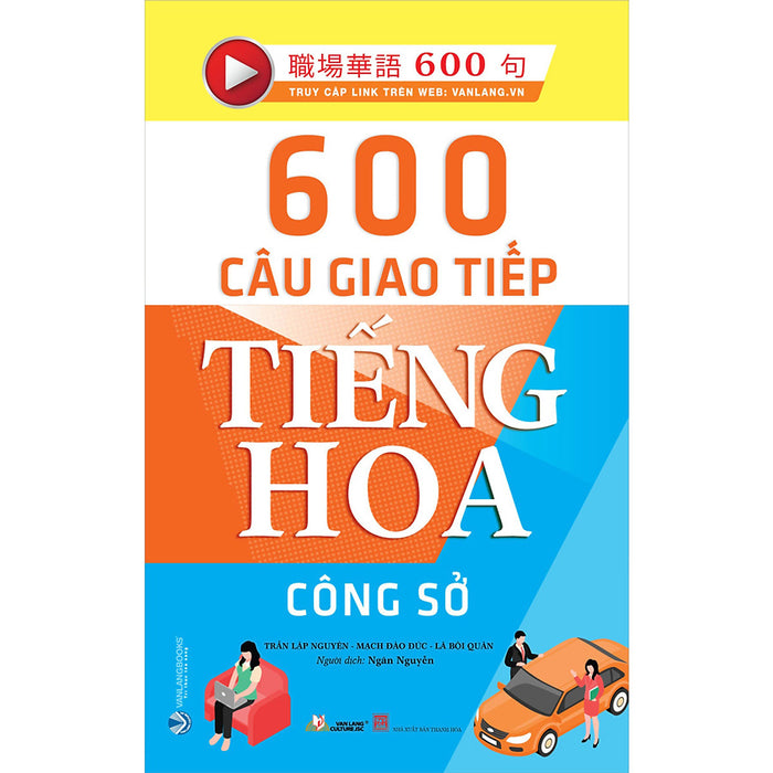 600 Câu Giao Tiếp Tiếng Hoa - Công Sở 600 Câu Giao Tiếp Tiếng Hoa - Công Sở