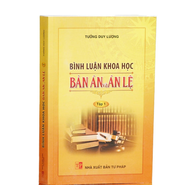 Bình Luận Khoa Học Bản Án Và Án Lệ - Tập 1