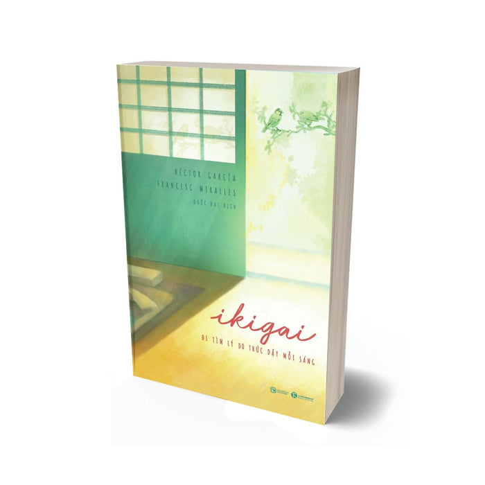 Sách - Ikigai - Đi Tìm Lý Do Thức Dậy Mỗi Sáng Sách - Ikigai - Đi Tìm Lý Do Thức Dậy Mỗi Sáng