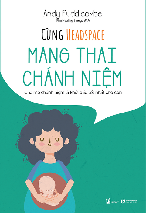 Cùng Headspace - Mang Thai Chánh Niệm Cùng Headspace - Mang Thai Chánh Niệm