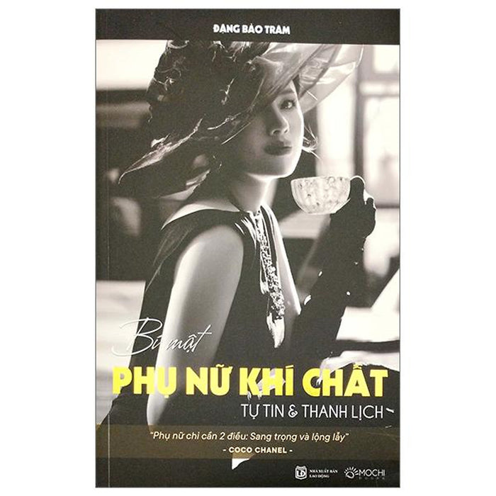 Bí Mật Phụ Nữ Khí Chất - Tự Tin Và Khí Chất Bí Mật Phụ Nữ Khí Chất - Tự Tin Và Khí Chất