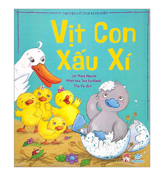 Truyện Cổ Tích Kinh Điển - Vịt Con Xấu Xí (Nd)