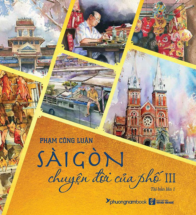 Sài Gòn Chuyện Đời Của Phố 3 - Bìa Mềm Sài Gòn Chuyện Đời Của Phố 3 - Bìa Mềm