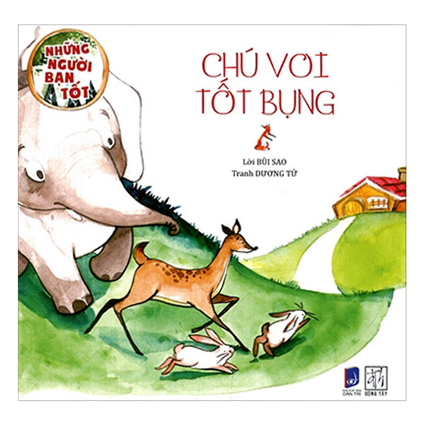 Những Người Bạn Tốt - Chú Voi Tốt Bụng (Tranh Màu) (Tái Bản)