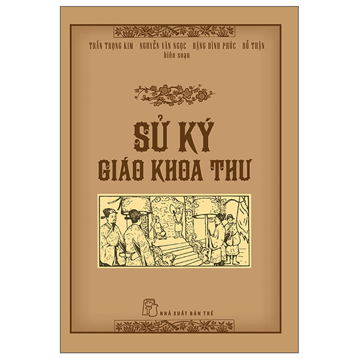 Sử Ký Giáo Khoa Thư - Trẻ Sử Ký Giáo Khoa Thư - Trẻ