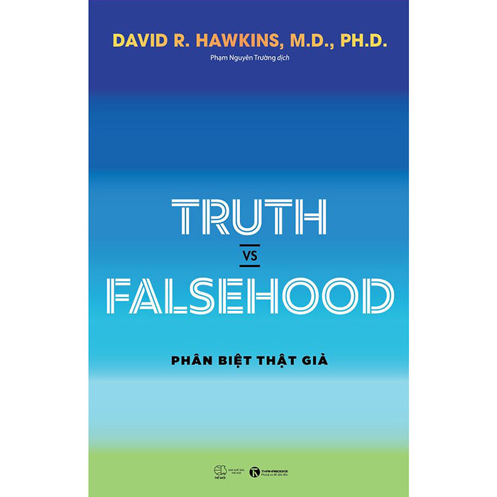 Truth Vs Falsehood – Phân Biệt Thật Giả Truth Vs Falsehood – Phân Biệt Thật Giả