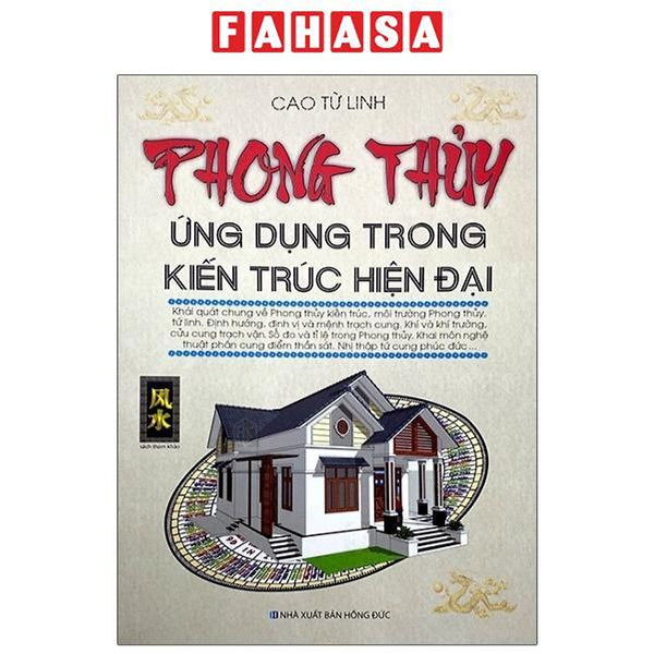 Phong Thủy Ứng Dụng Trong Kiến Trúc Hiện Đại (Tái Bản 2023)