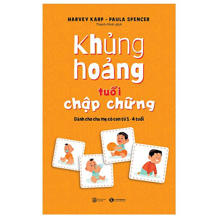 Khủng Hoảng Tuổi Chập Chững: Dành Cho Cha Mẹ Có Con Từ 1 - 4 Tuổi Khủng Hoảng Tuổi Chập Chững: Dành Cho Cha Mẹ Có Con Từ 1 - 4 Tuổi